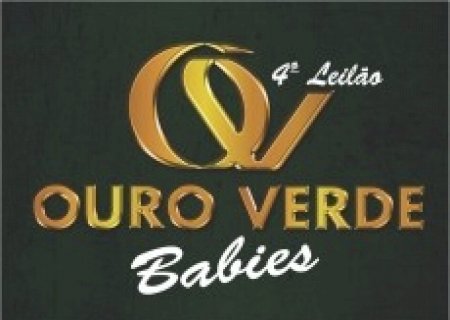 4º LEILÃO OURO VERDE BABIES